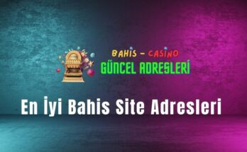 En İyi Bahis Site Adresleri